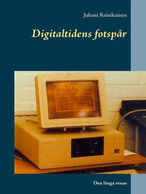 cover image of Digitaltidens fotspår